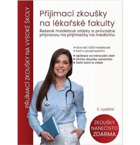 Přijímací zkoušky na lékařské fakulty: Řešené modelové otázky a průvodce přípravou na přijímačky na