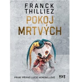 Pokoj mrtvých: První případ Lucie Henebellové