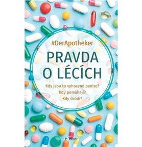 Pravda o lécích: Kdy jsou to vyhozené peníze? Kdy pomáhají? Kdy škodí?