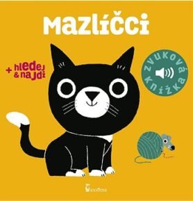 Mazlíčci: Zvuková knížka