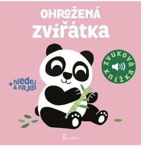 Ohrožená zvířata: Zvuková knížka