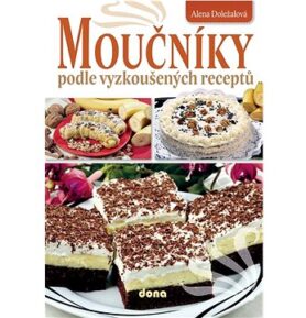 Moučníky podle vyzkoušených receptů