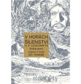 V horách šílenství H. P. Lovecrafta: Kniha První