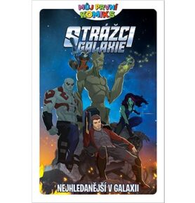 Můj první komiks Strážci galaxie: Nejhledanější v galaxii