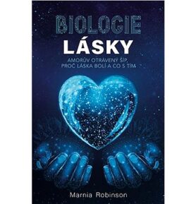 Biologie lásky: Amorův otrávený šíp, proč láska bolí a co s tím