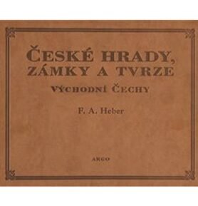 České hrady, zámky a tvrze Východní Čechy
