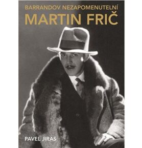 Barrandov nezapomenutelní Martin Frič