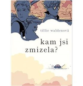 Kam jsi zmizela?