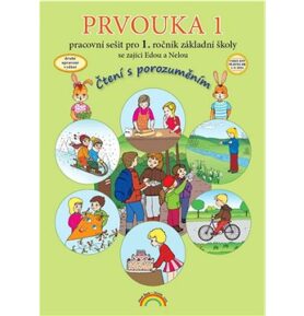 Prvouka 1 Pracovní sešit pro 1. ročník základní školy: Čtení s porozuměním