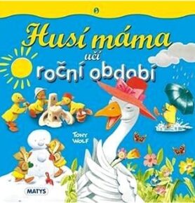 Husí máma učí roční období