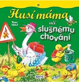 Husí máma učí slušnému chování