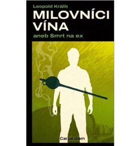 Milovníci vína aneb Smrt na ex