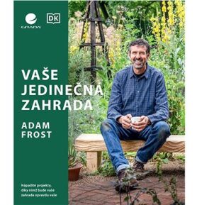 Vaše jedinečná zahrada: Nápadité projekty, díky nimž bude vaše zahrada opravdu vaše