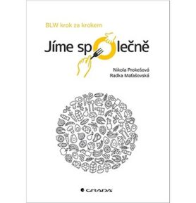 Jíme společně Metoda BLW krok za krokem
