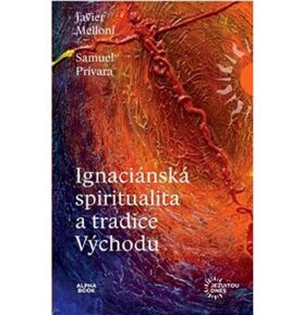 Ignaciánska spiritualita a tradice Východu