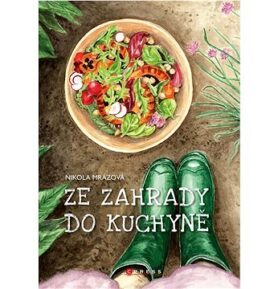 Ze zahrady do kuchyně