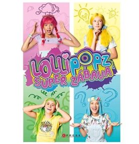 Lollipopz Super zábava