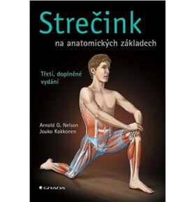 Strečink na anatomických základech: Třetí, doplněné vydání