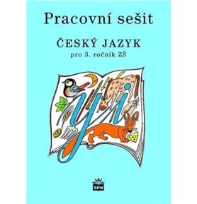 Pracovní sešit Český jazyk pro 3.ročník ZŠ