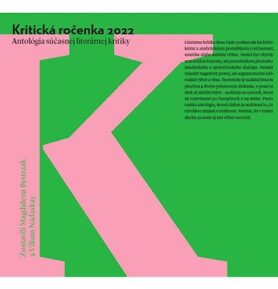 Kritická ročenka 2022: Analógia súčasnej literárnej kritiky