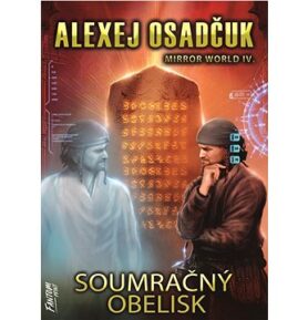 Soumračný obelisk: Mirror World IV.