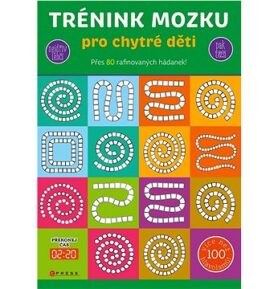 Trénink mozku pro chytré děti: Přes 80 rafinovaných hádanek!