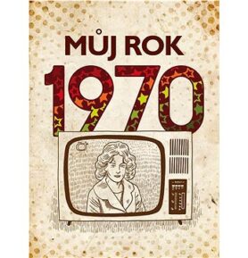 Můj rok 1970