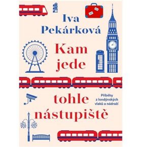 Kam jede tohle nástupiště