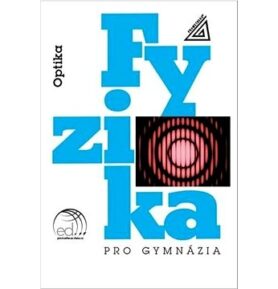 Fyzika pro gymnázia Optika + CD