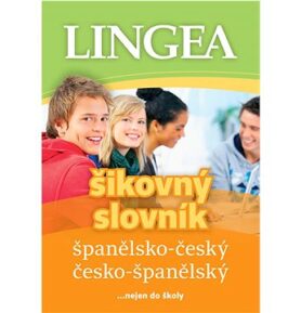 Španělsko-český česko-španělský šikovný slovník: ... nejen do školy