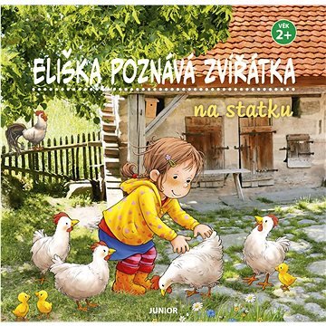 Eliška poznává zvířátka na statku: věk 2+