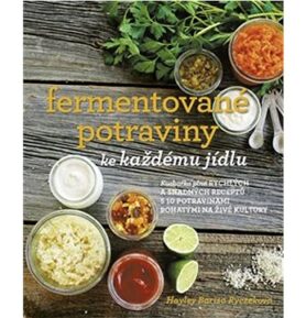 Fermentované potraviny ke každému jídlu