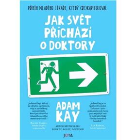 Jak svět přichází o doktory: Příběh mladého lékaře, který (re)kapituloval