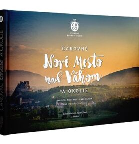 Čarovné Nové Mesto nad Váhom a okolie