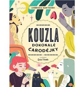 Kouzla dokonalé čarodějky
