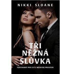 Tři něžná slůvka: Tentokrát pro city nezbyde prostor