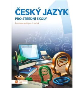 Český jazyk 1 pro střední školy: Pracovní sešit