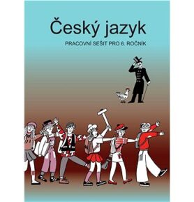 Český jazyk pracovní sešit pro 6. ročník