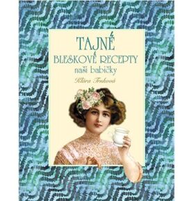 Tajné bleskové recepty