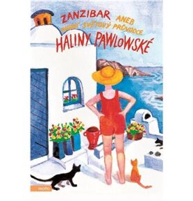 Zanzibar aneb První světový průvodce Haliny Pawlowské