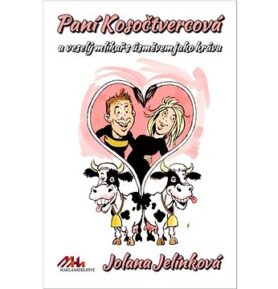 Paní Kosočtvercová a veselý mlíkař s úsměvem jako kráva