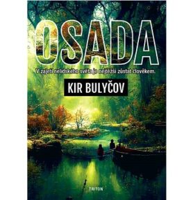 Osada: V zajetí nelidského světa je nejtěžší zůstat člověkem
