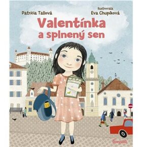 Valentínka a splnený sen