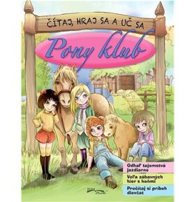 Pony klub: Čítaj, hraj sa a uč sa