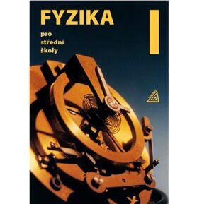 Fyzika 1 pro střední školy
