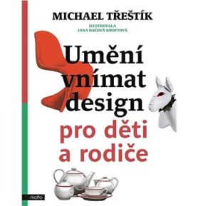 Umění vnímat design pro děti a rodiče