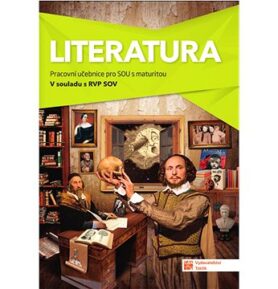 Literatura: Pracovní učebnice pro SOU s maturitou