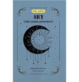 Sny: Váš osobní průvodce