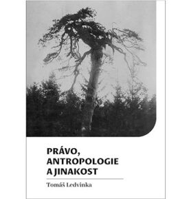 Právo, antropologie a jinakost
