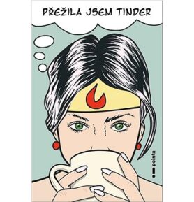 Přežila jsem Tinder